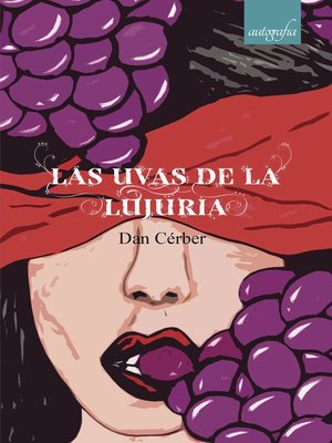 cover image of Las uvas de la lujuria